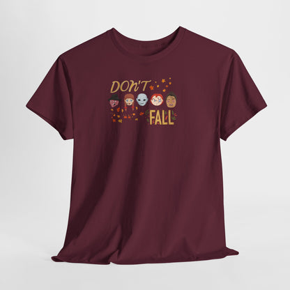 Don’t Fall-themed Unisex Tee, Spooky Halloween Shirt, Graphic Tee for October, Cosplay Costume Top, Autumn Vibes Merchandise