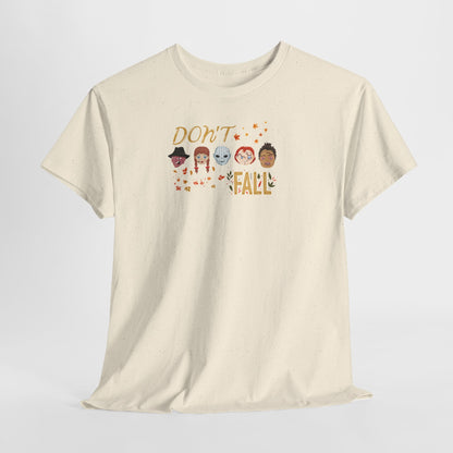 Don’t Fall-themed Unisex Tee, Spooky Halloween Shirt, Graphic Tee for October, Cosplay Costume Top, Autumn Vibes Merchandise