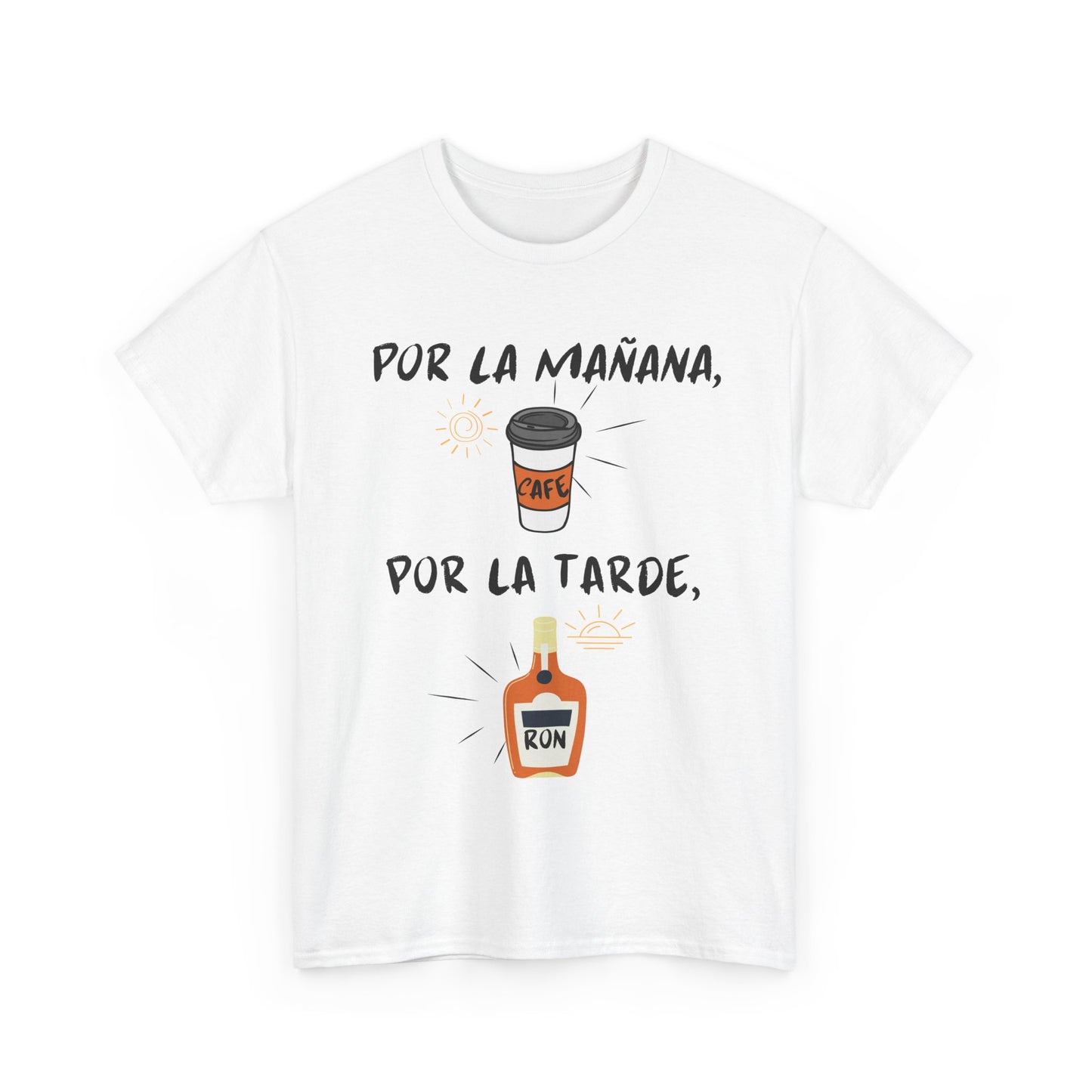 Por la mañana café, The Force Designs, Fun Unisex Heavy Cotton Tee, For the Coffee & Rum Lover, Perfect for Casual Outings, Partywear