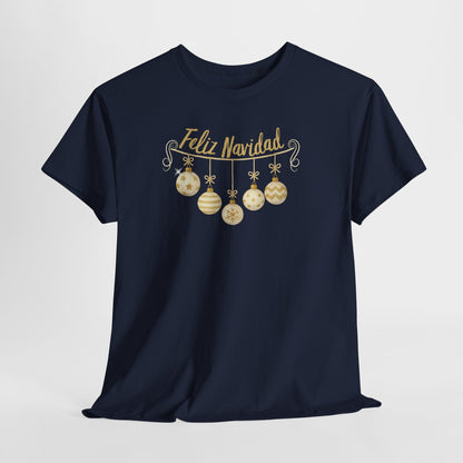 Feliz Navidad Tee — Gold Ornament Christmas Shirt
