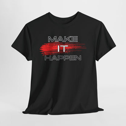 Make it Happen,Vintage-Inspired Graphic Tee - Perfect for Casual Outings, Gifts, and Everyday Wear - Unique Retro Design, Comfortable, Unisex Cotton