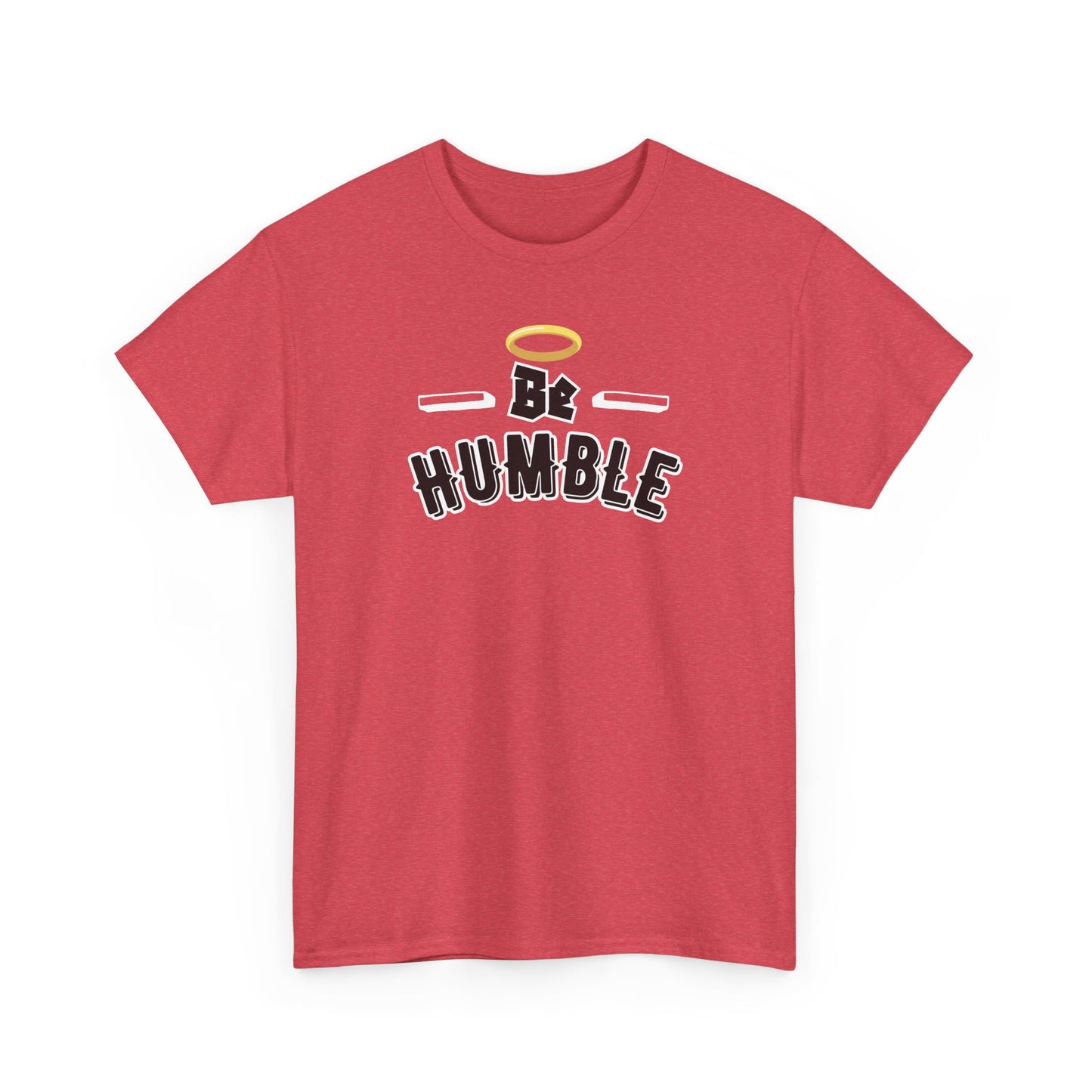 Unisex Heavy Cotton Tee - 'Be Humble' Inspirational T-Shirt, Motivational Gift, Casual Wear, Everyday Fashion, Self-Improvement Apparel