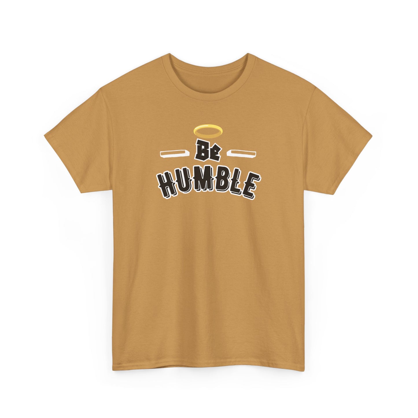 Unisex Heavy Cotton Tee - 'Be Humble' Inspirational T-Shirt, Motivational Gift, Casual Wear, Everyday Fashion, Self-Improvement Apparel