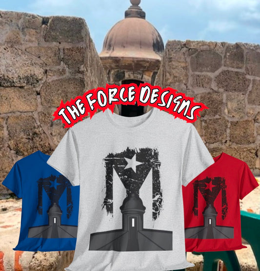 Puert Rico,San Juan,El Morro,The Force Designs,Boricua,Taino,Island shirt,PR tee,PR shirt,Unisex shirt,festival shirt,parade tee