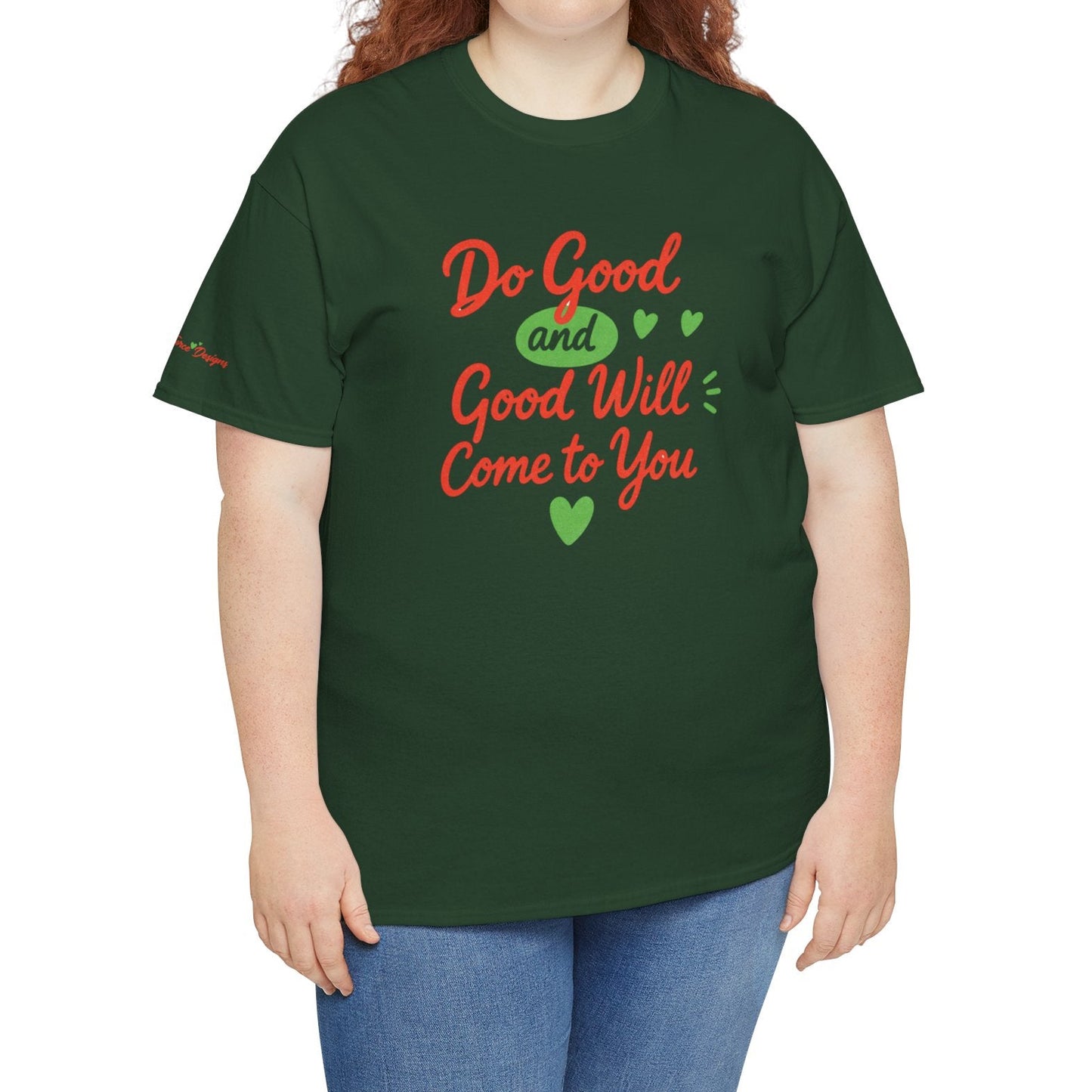 Do Good and Good Will Come to You