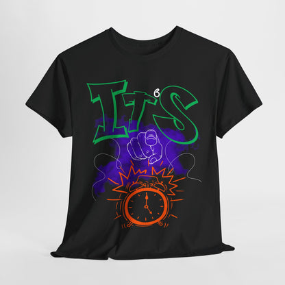 It’s Your Time,Vibrant Graphic Tee for Everyday Adventures, Unisex Heavy Cotton Tee, Casual Outfit, Gift for Friends, Statement Shirt, Relaxed Fit