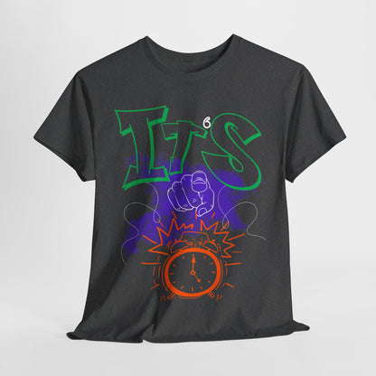 It’s Your Time,Vibrant Graphic Tee for Everyday Adventures, Unisex Heavy Cotton Tee, Casual Outfit, Gift for Friends, Statement Shirt, Relaxed Fit