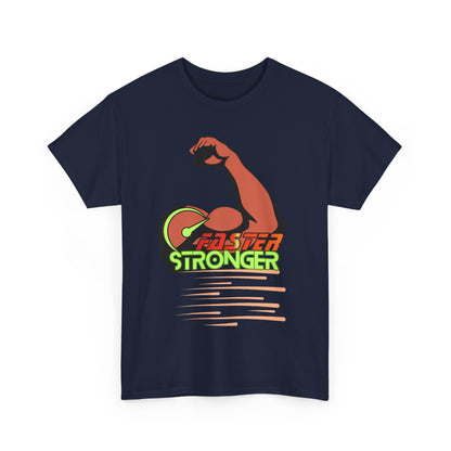 Faster Stronger - Unisex Heavy Cotton Tee, Workout Shirt, Gym Apparel, Fitness Gift, Activewear, Casual Wear