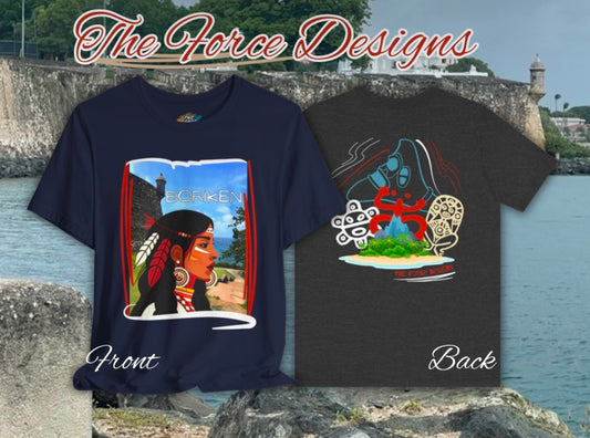 Taina Boricua, The Force Designs, native shirt, Puerto Rico, Boriken, Taina shirt, indigenous,Unisex Jersey Short Sleeve Tee