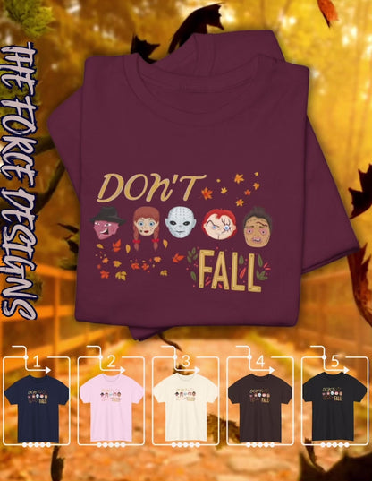 Don’t Fall-themed Unisex Tee, Spooky Halloween Shirt, Graphic Tee for October, Cosplay Costume Top, Autumn Vibes Merchandise